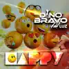 DJ Dino Bravo - Happy (feat. Luz) - Single